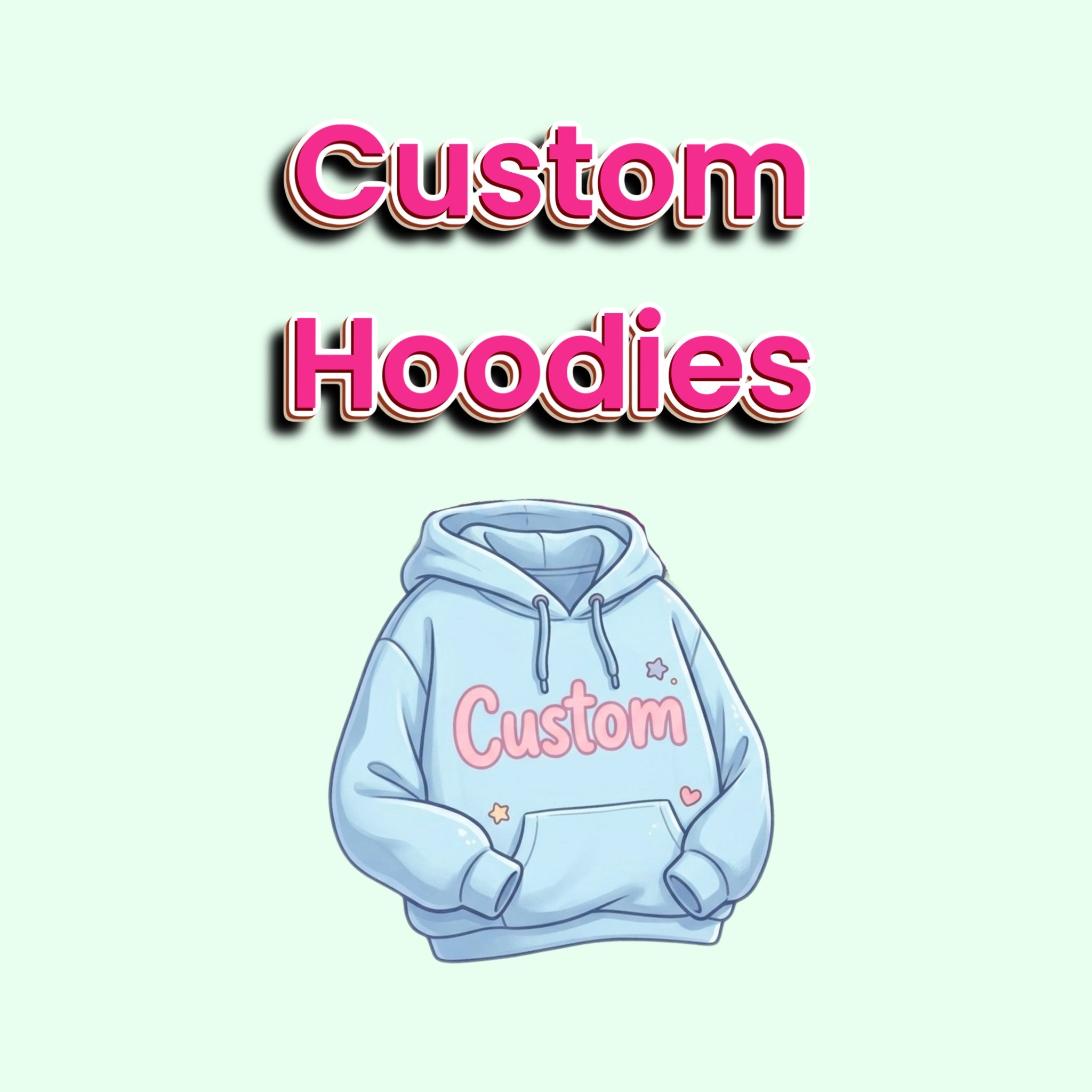 Custom Hoodie