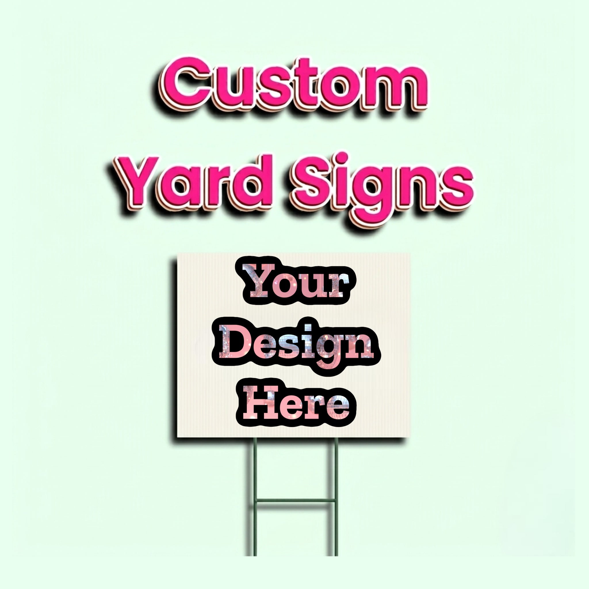 Custom Yard sign